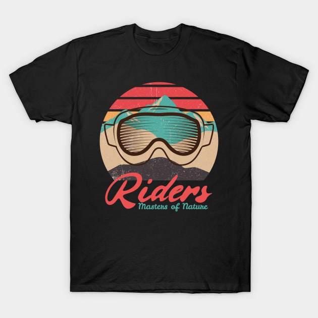 Riders, Masters of Nature, Winter Sports, Ski Goggles T-Shirt by Style Conscious